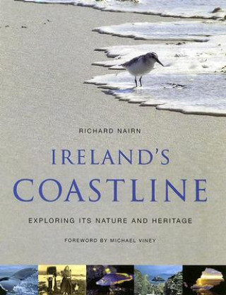Kniha Ireland's Coastline: Exploring Its Nature and Heritage Michael Viney