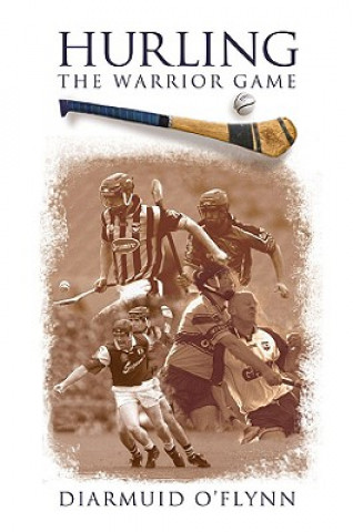 Buch Hurling: The Warrior Game 