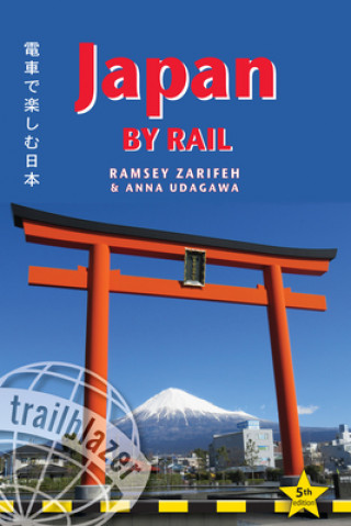 Kniha Japan by Rail Anna Udagawa