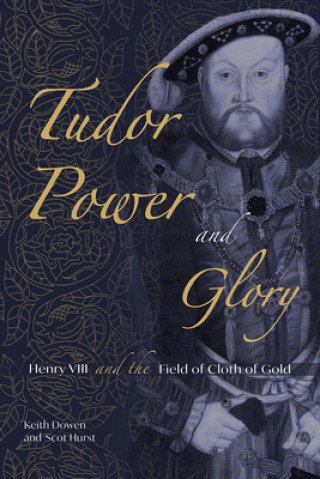 Kniha Tudor Power and Glory Scot Hurst