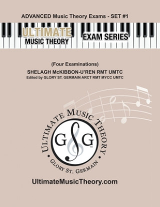 Kniha Advanced Music Theory Exams Set #1 - Ultimate Music Theory Exam Series Glory St Germain