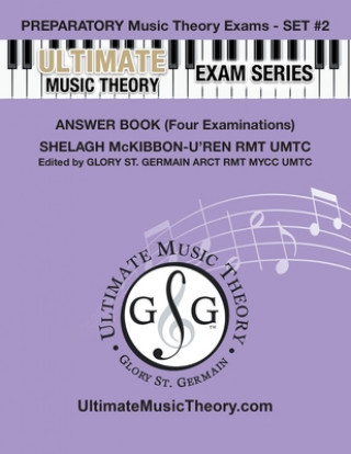 Carte Preparatory Music Theory Exams Set #2 Answer Book Ultimate Music Theory Exam Series Glory St Germain
