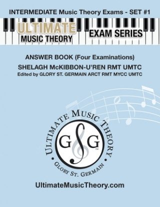 Libro Intermediate Music Theory Exams Set #1 Answer Book - Ultimate Music Theory Exam Series Glory St Germain