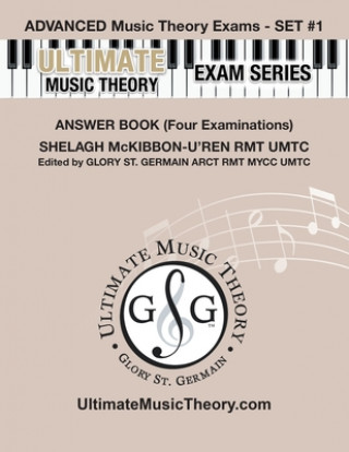 Kniha Advanced Music Theory Exams Set #1 Answer Book - Ultimate Music Theory Exam Series Glory St Germain