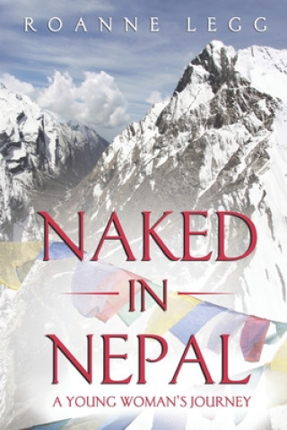 Kniha Naked in Nepal: A Young Woman's Journey 