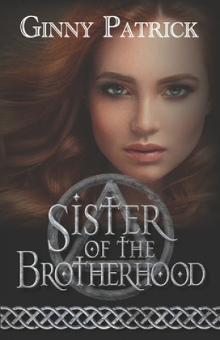 Kniha Sister of the Brotherhood Ginny Patrick