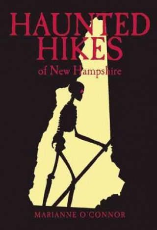 Libro Haunted Hikes of New Hampshire Marianne O'Connor
