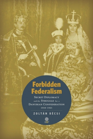 Knjiga Forbidden Federalism 