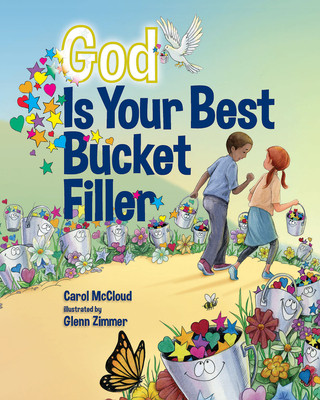 Kniha Best Bucket Filler Ever! God's Plan For Your Happiness Glenn Zimmer