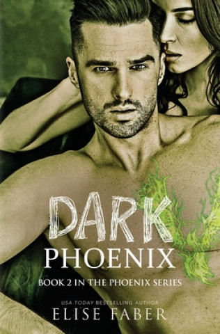 Knjiga Dark Phoenix Elise Faber