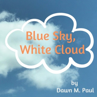 Kniha Blue Sky, White Cloud 