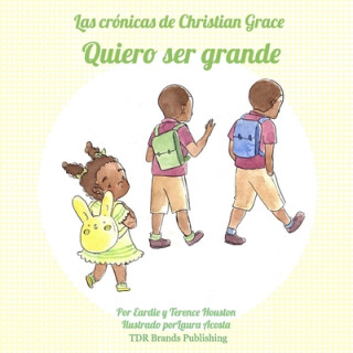 Książka Quiero ser grande Tierra Destiny Reid