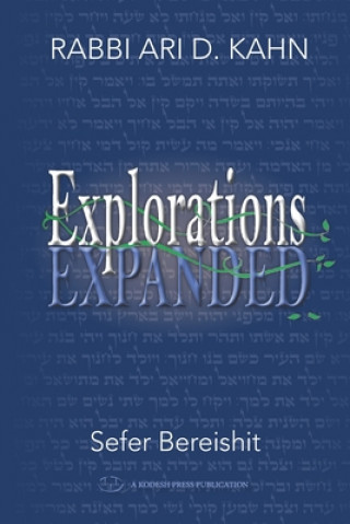Knjiga Explorations Expanded (Bereishit) Ari D. Kahn
