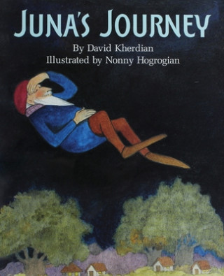 Kniha Juna's Journey Nonny Hogrogian