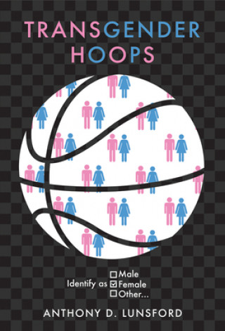 Kniha Transgender Hoops: Identify as Female 