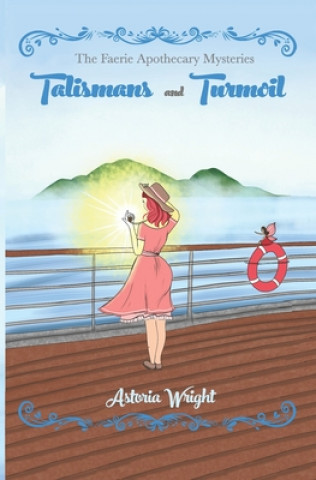 Book Talismans and Turmoil Astoria Wright