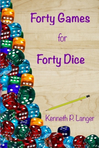 Книга Forty Games for Forty Dice 