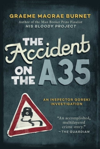 Livre The Accident on the A35: An Inspector Gorski Investigation 