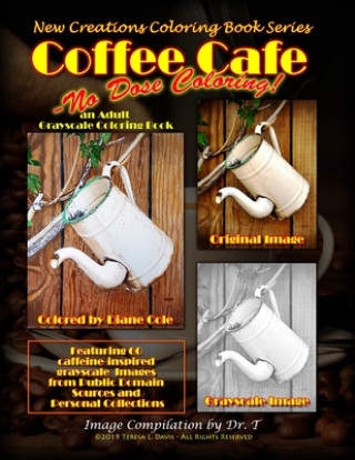 Carte New Creations Coloring Book Series: Coffee Cafe No Dose Coloring Brad Davis