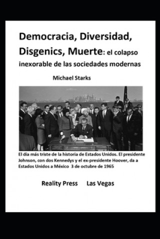 Kniha Democracia, Diversidad, Disgenics, Muerte: : el colapso inexorable de las sociedades modernas 