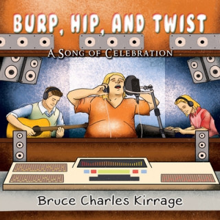 Carte Burp, Hip, and Twist: A Song Celebration 