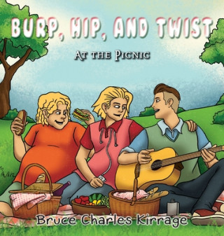 Kniha Burp, Hip, and Twist: At the Picnic 