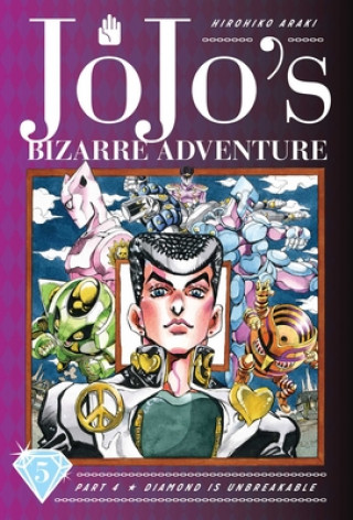 Knjiga JoJo's Bizarre Adventure: Part 4 - Diamond Is Unbreakable, Vol. 5 Hirohiko Araki