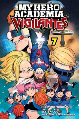 Carte My Hero Academia: Vigilantes, Vol. 7 Kohei Horikoshi