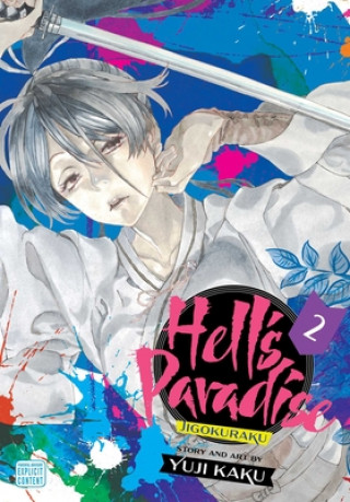 Könyv Hell's Paradise: Jigokuraku, Vol. 2 Yuji Kaku