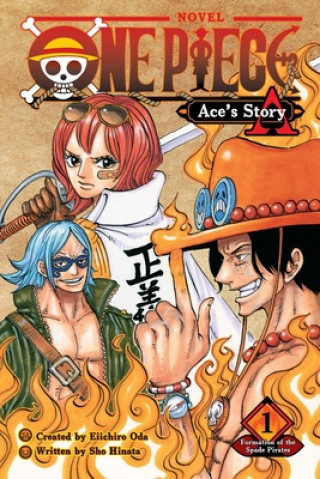 Book One Piece: Ace's Story, Vol. 1 Eiichiro Oda