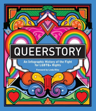 Kniha Queerstory: An Infographic History of the Fight for LGBTQ+ Rights 