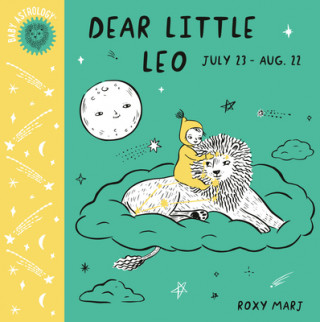 Kniha Baby Astrology: Dear Little Leo 