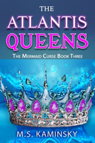 Knjiga The Atlantis Queens M. S. Kaminsky