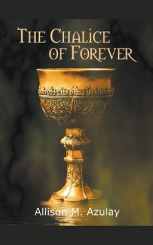 Könyv Chalice of Forever 