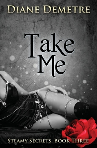 Knjiga Take Me Diane Demetre