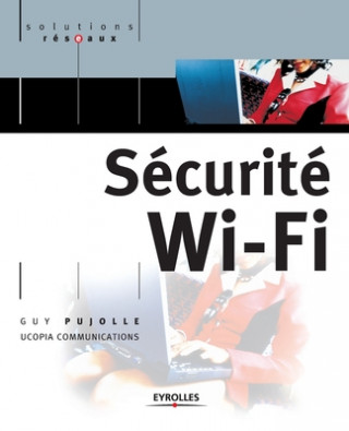 Boek Securite Wi-Fi Guy Pujolle