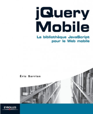 Book jQuery Mobile Eric Sarrion