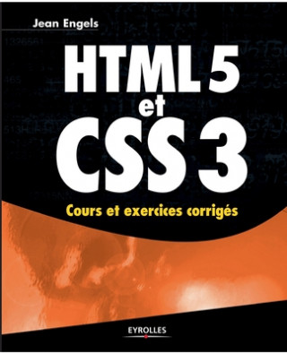 Book HTML 5 et CSS 3 Jean Engels