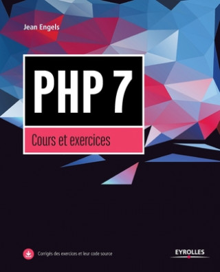 Kniha PHP7, Cours et exercices 