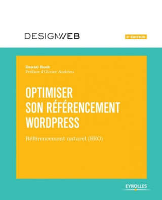 Knjiga Optimiser son referencement Wordpress Daniel Roch
