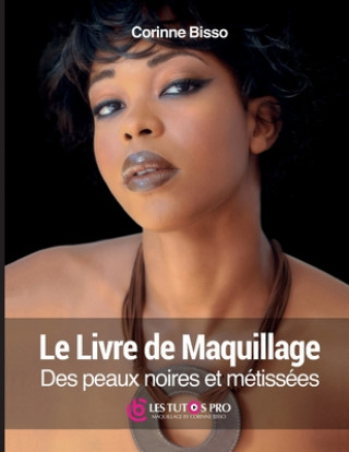 Книга Le livre de maquillage des peaux noires et métissées 