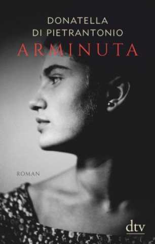Книга Arminuta Donatella Di Pietrantonio