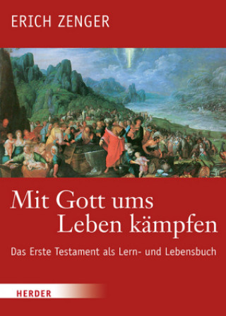 Könyv Mit Gott ums Leben kämpfen Erich Zenger