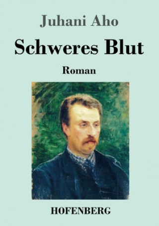 Kniha Schweres Blut Gustav Schmidt