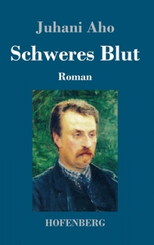 Kniha Schweres Blut Gustav Schmidt