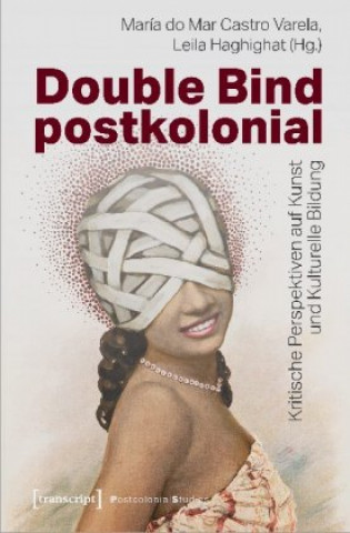 Libro Double Bind postkolonial María do Mar Castro Varela