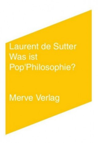 Knjiga Was ist Pop'Philosophie? Laurent de Sutter