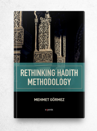 Book Rethinking Hadith Methodology Cengiz Sisman