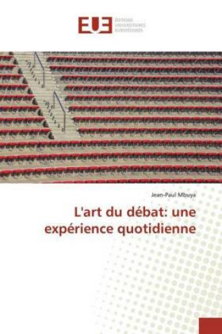 Kniha L'art du débat: une expérience quotidienne 