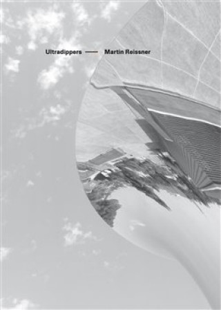 Kniha Ultradippers Martin Reissner